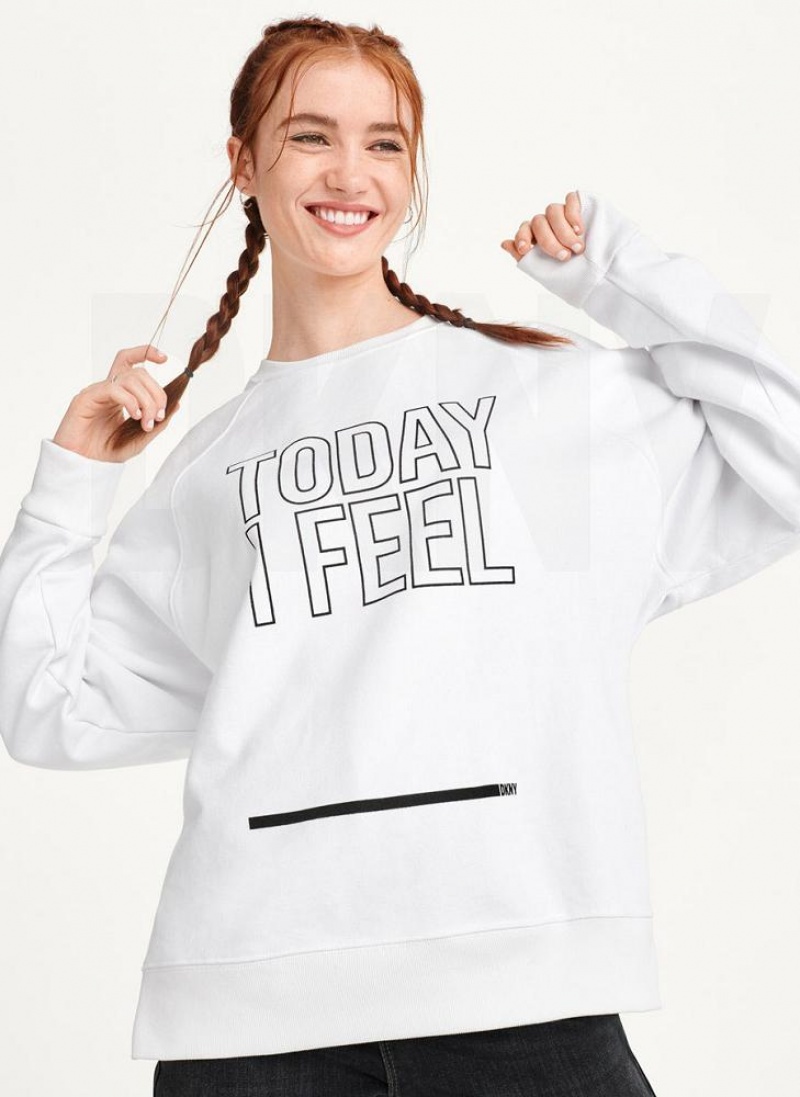White DKNY Today I Feel Women's Sweatshirts | USA-D0361